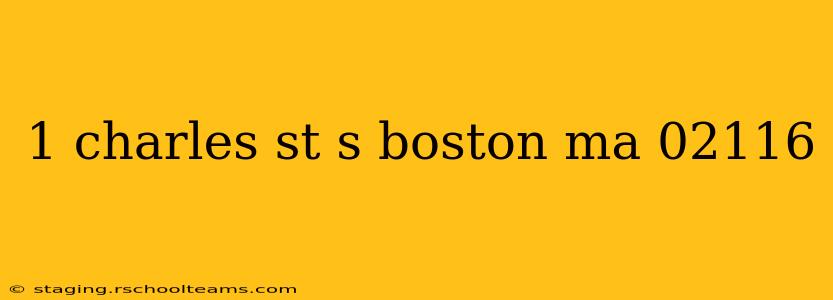 1 charles st s boston ma 02116