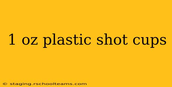1 oz plastic shot cups