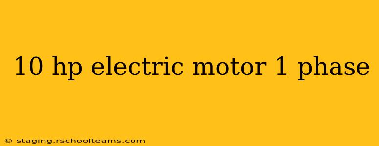 10 hp electric motor 1 phase