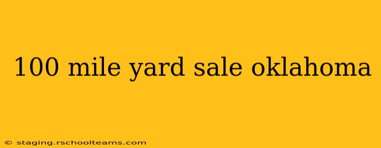 100 mile yard sale oklahoma