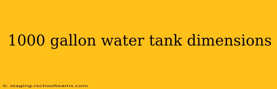 1000 gallon water tank dimensions