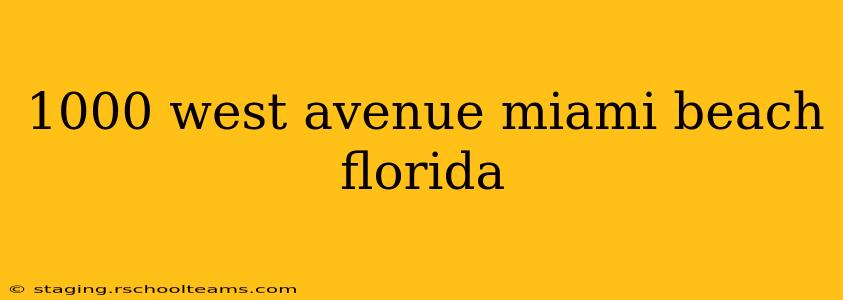 1000 west avenue miami beach florida