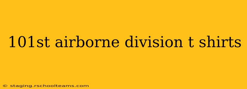 101st airborne division t shirts