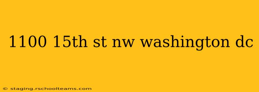 1100 15th st nw washington dc