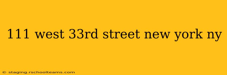 111 west 33rd street new york ny