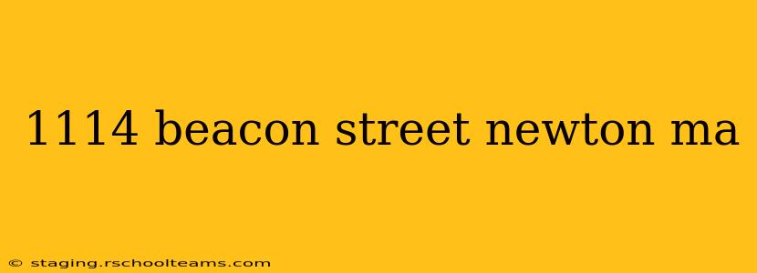 1114 beacon street newton ma