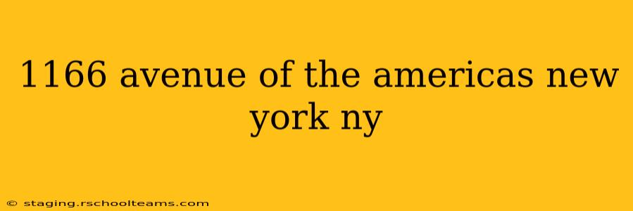 1166 avenue of the americas new york ny