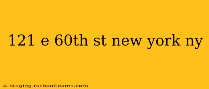 121 e 60th st new york ny