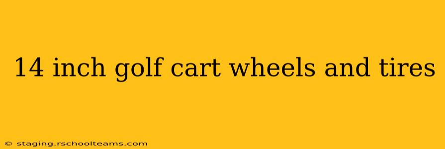 14 inch golf cart wheels and tires
