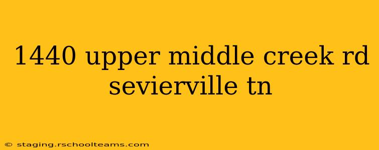 1440 upper middle creek rd sevierville tn