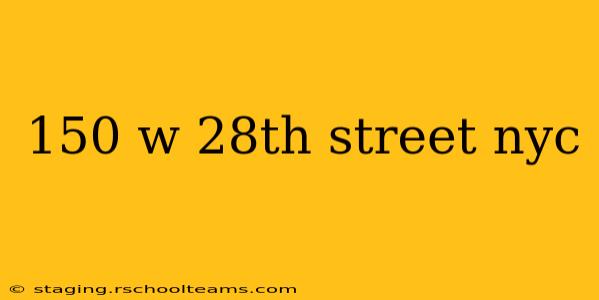 150 w 28th street nyc