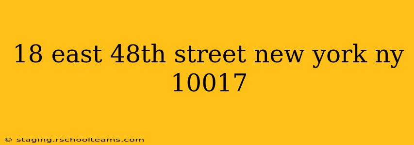 18 east 48th street new york ny 10017