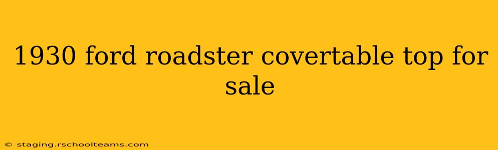 1930 ford roadster covertable top for sale