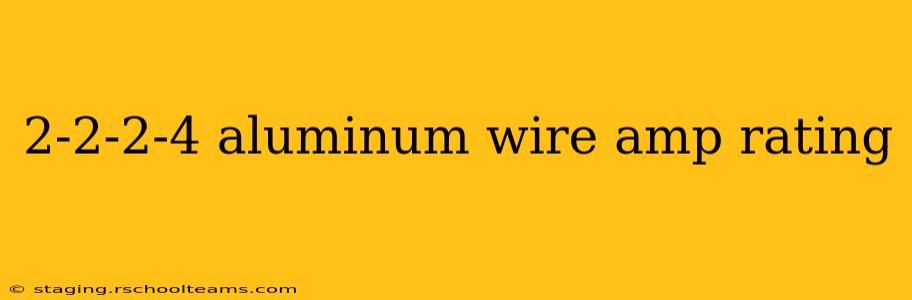 2-2-2-4 aluminum wire amp rating