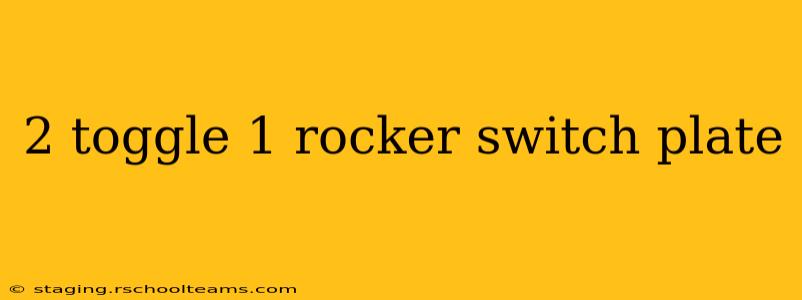 2 toggle 1 rocker switch plate