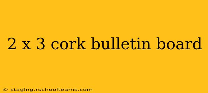 2 x 3 cork bulletin board