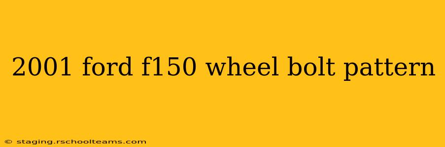 2001 ford f150 wheel bolt pattern