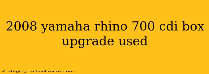 2008 yamaha rhino 700 cdi box upgrade used