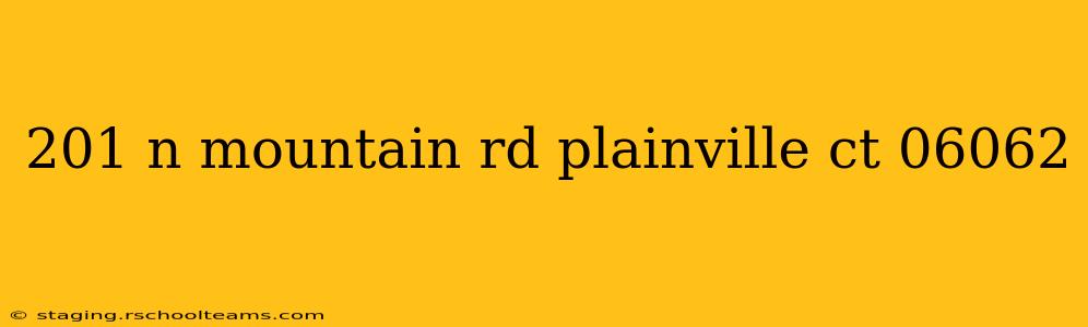 201 n mountain rd plainville ct 06062