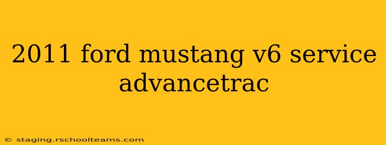 2011 ford mustang v6 service advancetrac