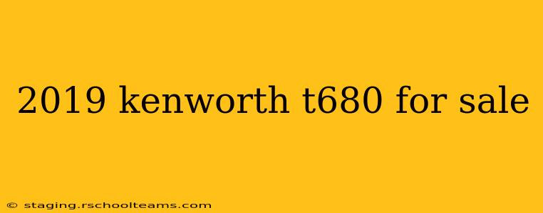 2019 kenworth t680 for sale