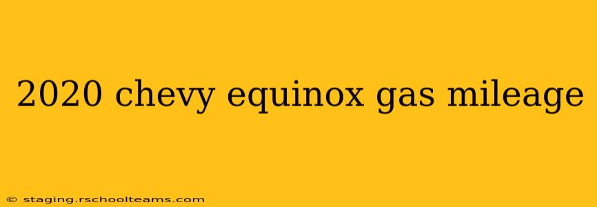 2020 chevy equinox gas mileage