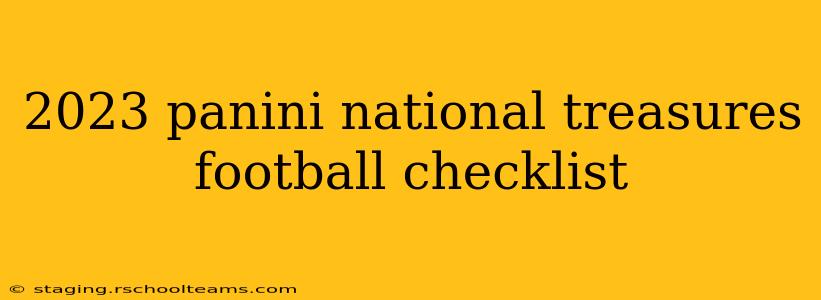 2023 panini national treasures football checklist