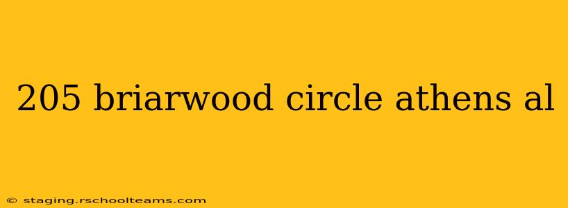 205 briarwood circle athens al
