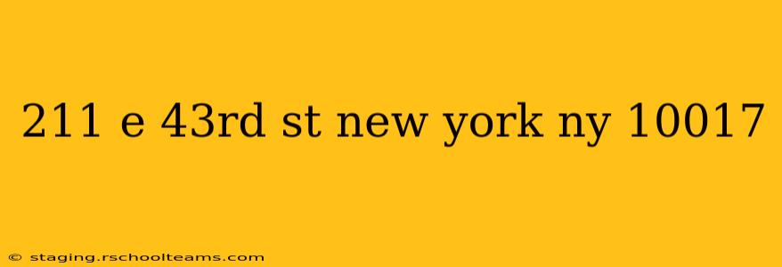 211 e 43rd st new york ny 10017