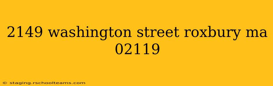 2149 washington street roxbury ma 02119