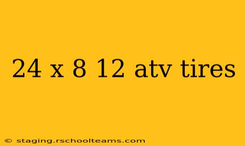 24 x 8 12 atv tires