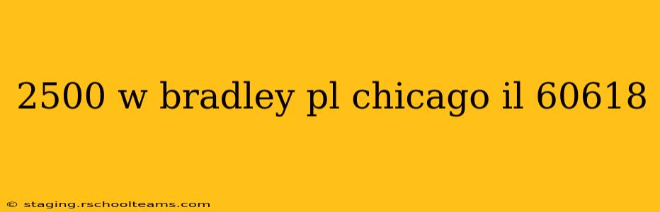 2500 w bradley pl chicago il 60618