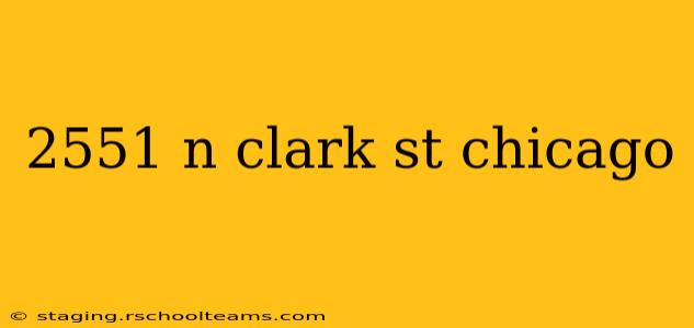 2551 n clark st chicago