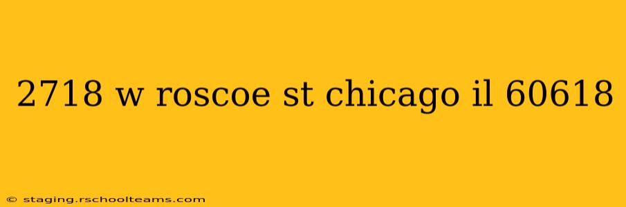 2718 w roscoe st chicago il 60618