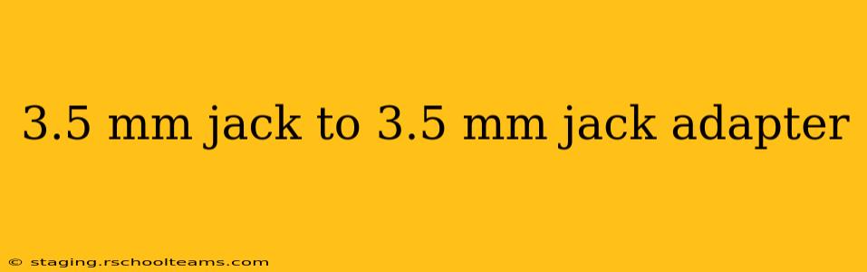 3.5 mm jack to 3.5 mm jack adapter