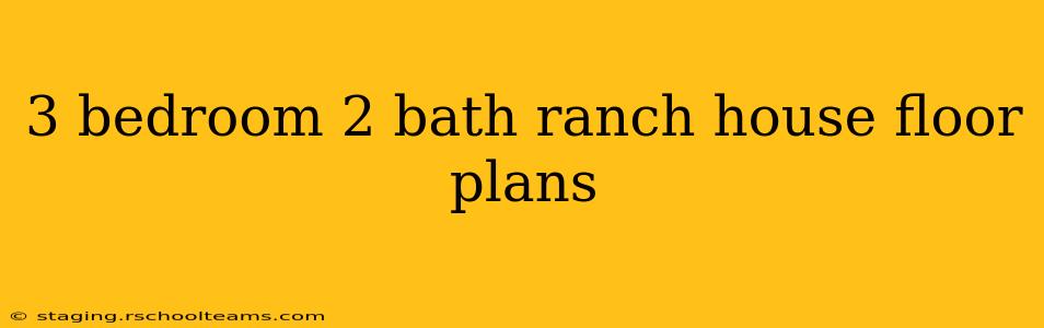 3 bedroom 2 bath ranch house floor plans