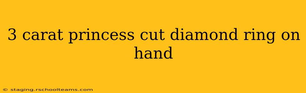 3 carat princess cut diamond ring on hand
