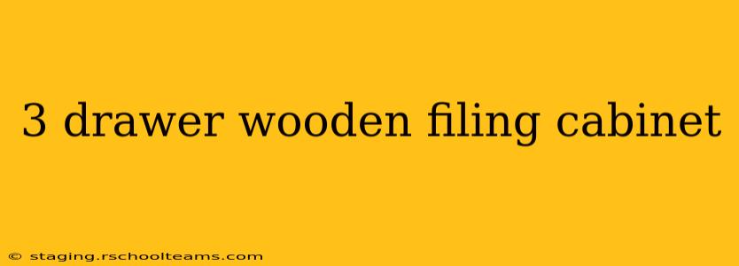 3 drawer wooden filing cabinet