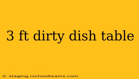 3 ft dirty dish table