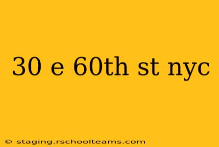 30 e 60th st nyc