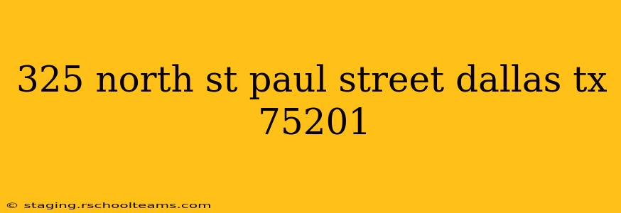 325 north st paul street dallas tx 75201