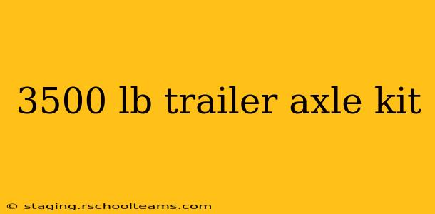 3500 lb trailer axle kit