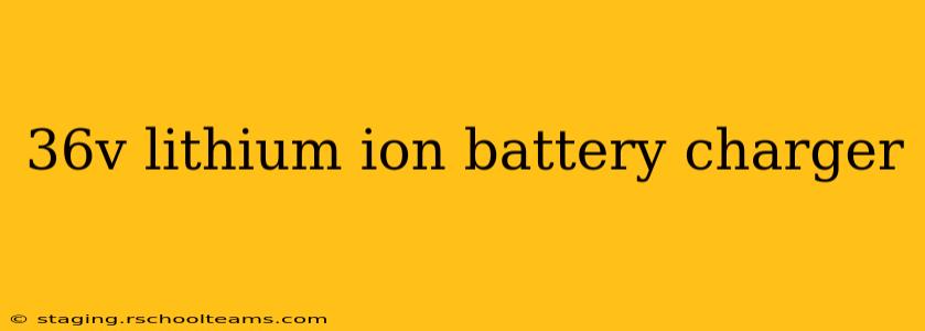 36v lithium ion battery charger