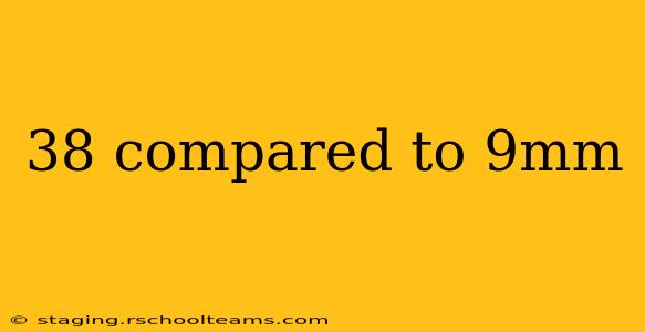 38 compared to 9mm