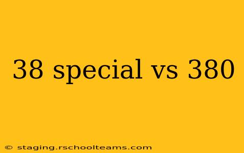 38 special vs 380