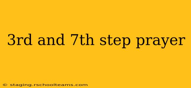 3rd and 7th step prayer