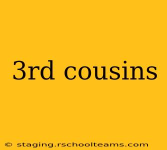 3rd cousins