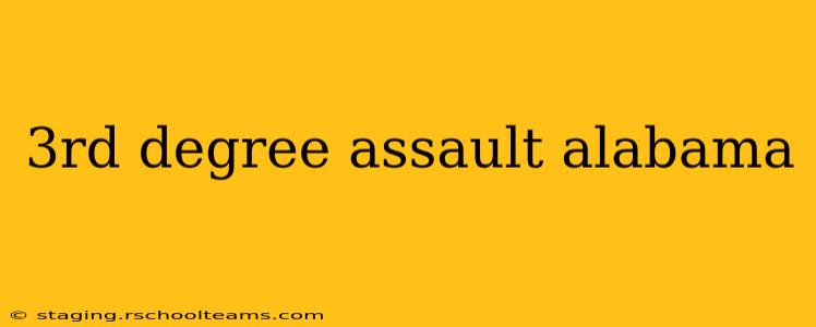 3rd degree assault alabama
