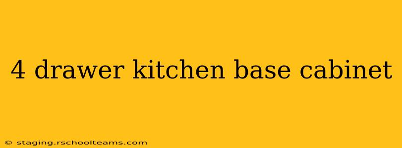 4 drawer kitchen base cabinet