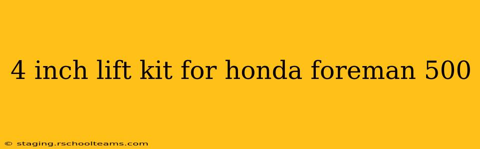 4 inch lift kit for honda foreman 500